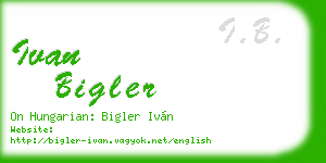 ivan bigler business card